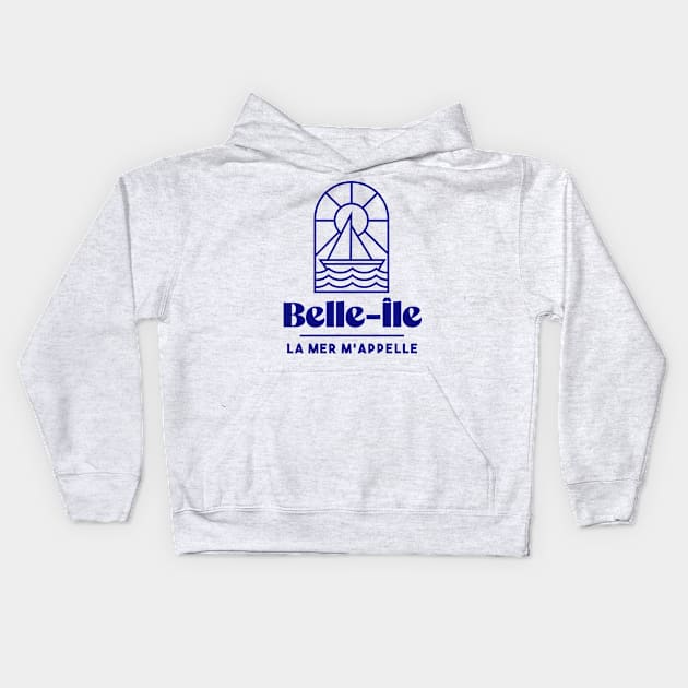 Belle Ile the sea calls me - Brittany Morbihan 56 Sea Holidays Beach Kids Hoodie by Tanguy44